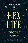 Hex Life: Wicked New Tales of Witchery