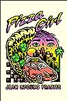 Pizza Girl by Jean Kyoung Frazier