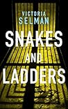 Snakes and Ladders by Victoria Selman