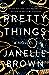 Pretty Things by Janelle Brown