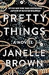 Pretty Things by Janelle Brown