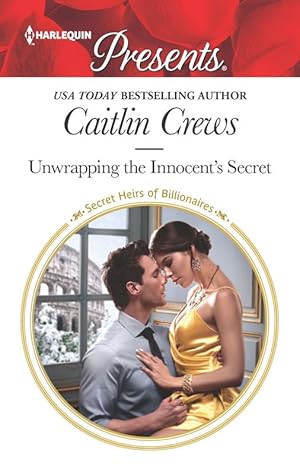 Unwrapping the Innocent's Secret by Caitlin Crews