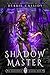 Shadow Master (The Nightwatch Academy #4)