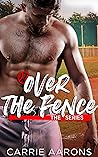 Over the Fence Box Set by Carrie Aarons