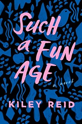 Such a Fun Age by Kiley Reid