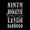 Ninth House by Leigh Bardugo