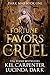 Fortune Favors the Cruel by Kel Carpenter