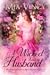 A Wicked Kind of Husband (Longhope Abbey, #1)