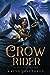 The Crow Rider (The Storm Crow, #2)