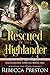 Rescued By The Highlander (Highlander Forever #1)