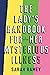 The Lady's Handbook for Her Mysterious Illness