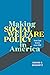 Making Social Welfare Policy in America: Three Case Studies since 1950