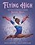 Flying High: The Story of Gymnastics Champion Simone Biles (Who Did It First?)