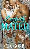 Purrfectly Mated by C.D. Gorri