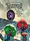 Nevermoor: The Trials of Morrigan Crow (Nevermoor, #1)