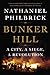 Bunker Hill: A City, a Siege, a Revolution (The American Revolution Series)