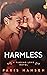 Harmless