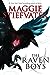 The Raven Boys (The Raven Cycle, #1) by Maggie Stiefvater