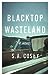 Blacktop Wasteland by S.A. Cosby