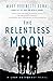 The Relentless Moon (Lady A...