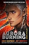 Aurora Burning by Amie Kaufman