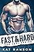 Fast & Hard (Fast #1)