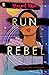 Run, Rebel by Manjeet Mann