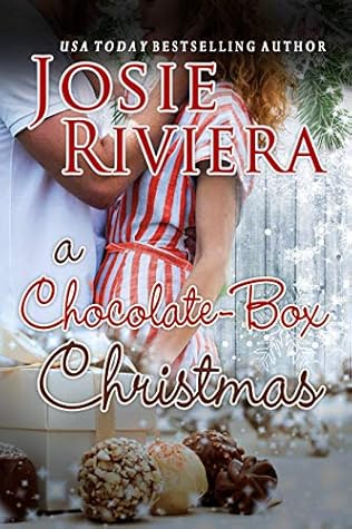 A Chocolate-Box Christmas by Josie Riviera