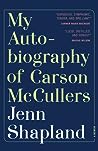 My Autobiography of Carson McCullers by Jenn Shapland