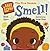 Baby Loves the Five Senses: Smell!