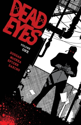 Dead Eyes, Volume 1 by Gerry Duggan