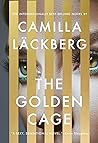 The Golden Cage by Camilla Läckberg