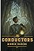 The Conductors by Nicole Glover