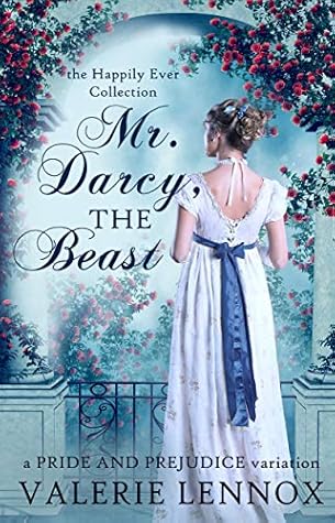 Mr. Darcy, the Beast by Valerie Lennox