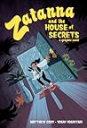 Zatanna and the House of Secrets by Matthew  Cody