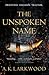 The Unspoken Name (The Serpent Gates, #1) by A.K. Larkwood