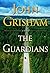 The Guardians by John Grisham