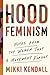 Hood Feminism by Mikki Kendall