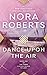 Dance Upon the Air by Nora Roberts