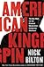 American Kingpin: The Epic ...