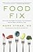 Food Fix: How to Save Our H...