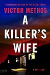 A Killer's Wife by Victor Methos