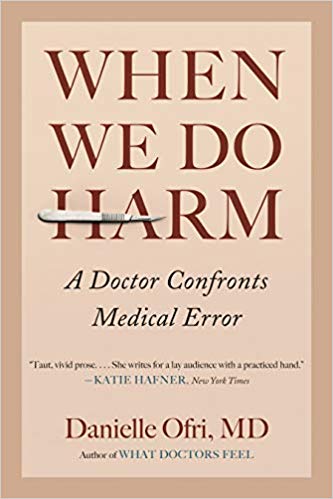 When We Do Harm by Danielle Ofri