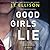 Good Girls Lie