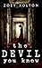 The Devil You Know: A Haunt...