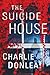 The Suicide House