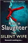 The Silent Wife by Karin Slaughter