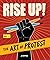 Rise Up!: The Art of Protest