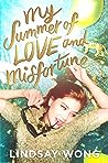 My Summer of Love and Misfortune by Lindsay Wong