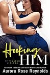 Hooking Him by Aurora Rose Reynolds